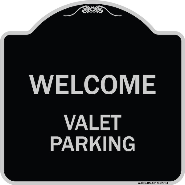 Welcome Valet Parking Heavy-Gauge Aluminum Architectural Sign, 18" x 18", BS-1818-22704